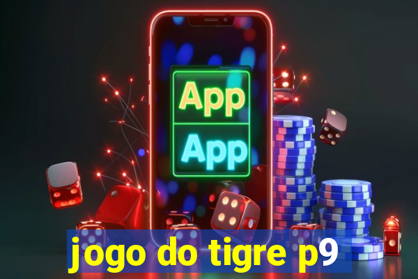 jogo do tigre p9